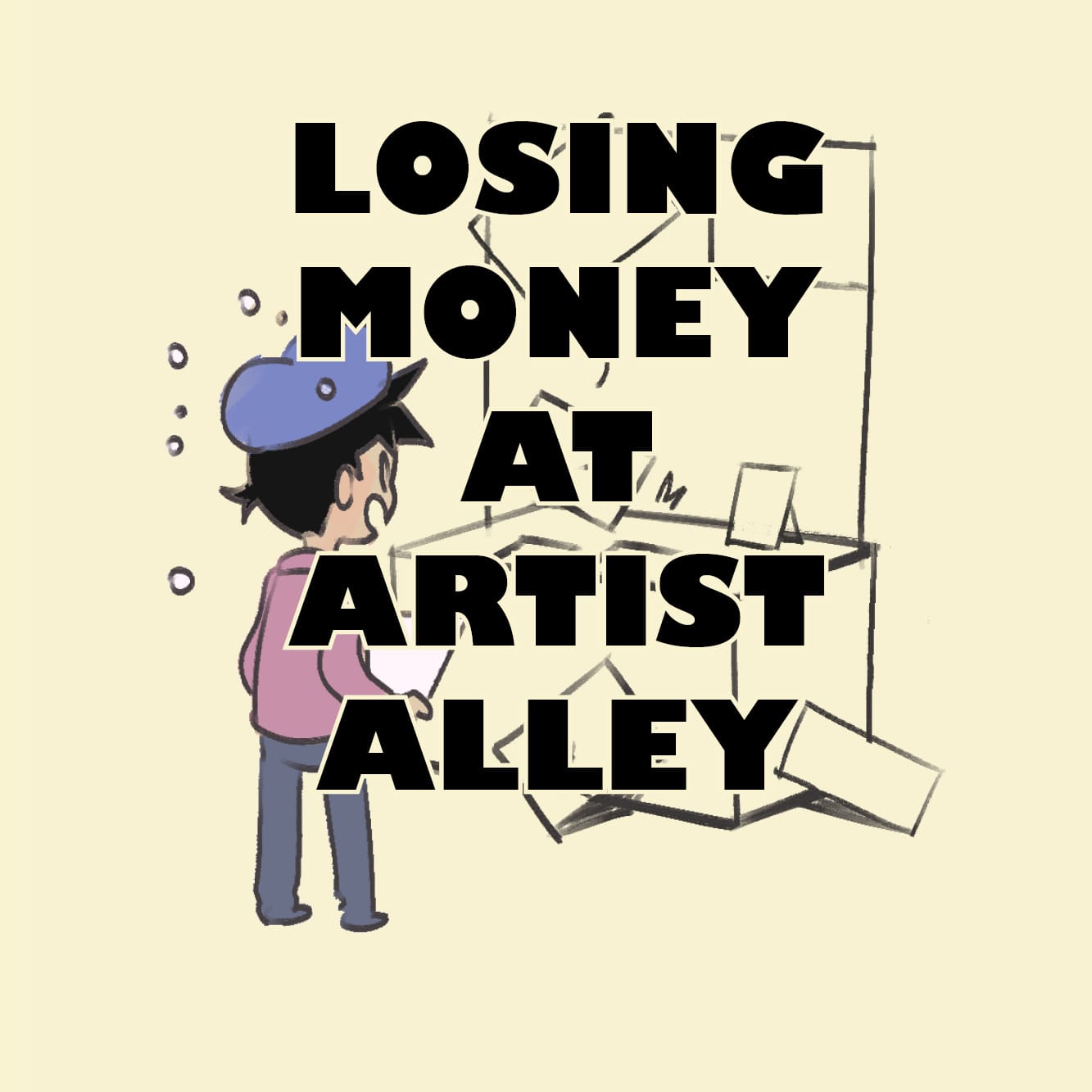 LOSING MONEY AT ARTIST ALLEY (1/5)